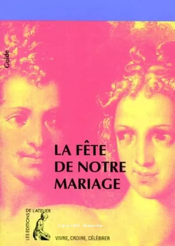 La Fte de notre mariage