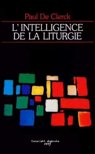 L'Intelligence de la liturgie