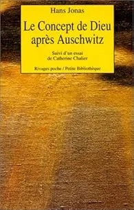 Le Concept de Dieu aprs Auschwitz: une voix juive suivi d'un essai: [Dieu sans puissance]