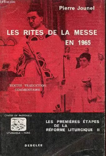 Les premires tapes de la Rforme liturgique. 2 - Les rites de la messe en 1965. (Ritus servandus. De defectibus. Ordo missae)