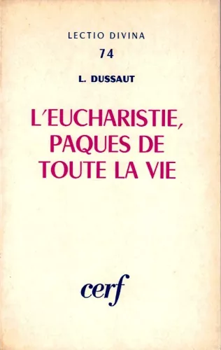 L'Eucharistie, pques de toute la vie. Diachronie symbolique de l'Eucharistie