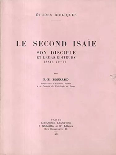 Le second Isae, son disciple et leurs diteurs: Isae 40-66