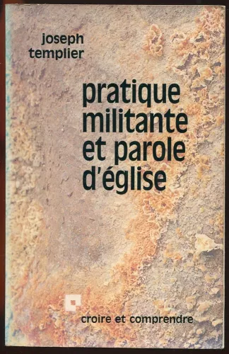 Pratique militante et parole d'Eglise