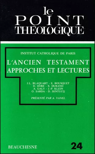 L'Ancien Testament. Approches et lectures des procdures de travail  la thologie. 1 - Questions de mthodes 2 - Six lectures  perspectives thologiques.