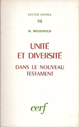 Unit et diversit dans le Nouveau Testament