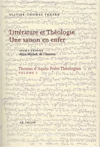 Thomas d'Aquin pote thologien I : Littrature et thologie. Une saison en enfer