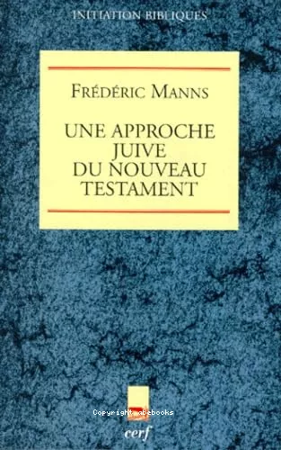 Une approche juive du Nouveau Testament