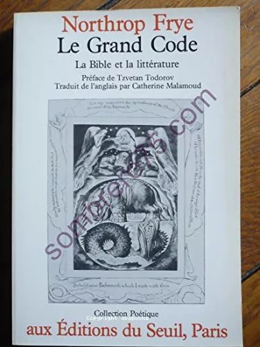 Le Grand code: la Bible et la littrature