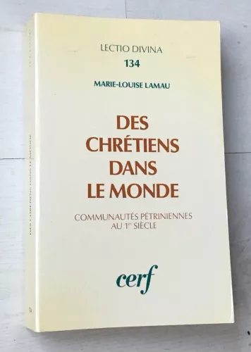 Des Chrtiens dans le monde: communauts ptriniennes au 1er sicle