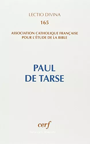 Paul de Tarse. Congrs de l' Association catholique franaise pour l'tude de la Bible.