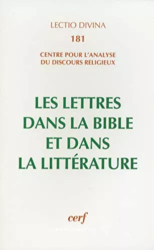 Les Lettres dans la Bible et dans la littrature: actes du colloque de Lyon (3-5 juillet 1996)