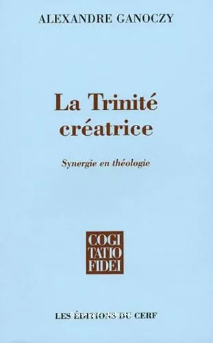 La Trinit cratrice: synergie en thologie