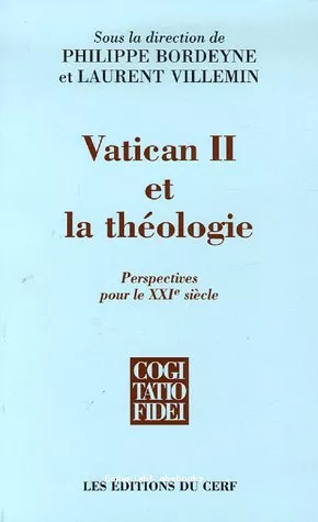 Vatican II et la thologie : Perspectives pour le XXI sicle