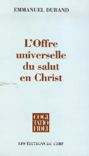 L'Offre universelle du salut en Christ