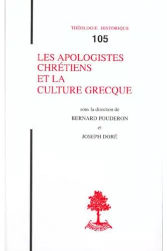 Les Apologistes chrtiens et la culture grecque