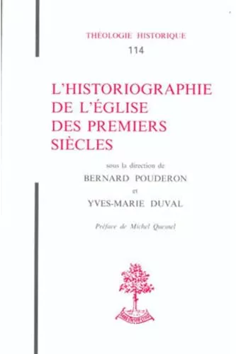 L'historiographie de l'Eglise des premiers sicles