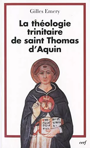 La Thologie trinitaire de saint Thomas d'Aquin