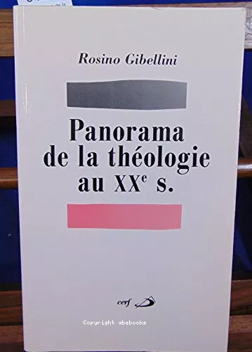 Panorama de la thologie au XXme sicle