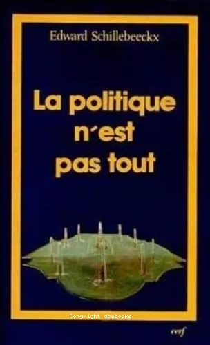 La Politique n'est pas tout : Jsus dans la culture occidentale : mystique thique et politique