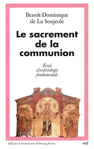 Le Sacrement de la communion: essai d'ecclsiologie fondamentale