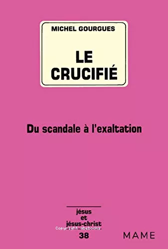 Le Crucifi: du scandale  l'exaltation