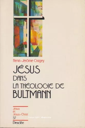 Jsus, dans la thologie de Bultmann