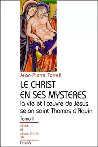 Le Christ en ses mystres. Tome 2