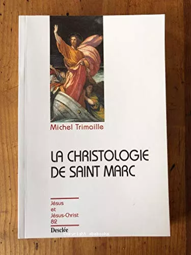 La Christologie de saint Marc