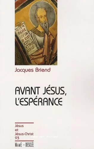 Avant Jsus, l'esprance