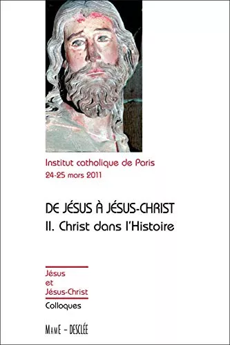 De Jsus  Jsus-Christ : II. Christ dans l'histoire