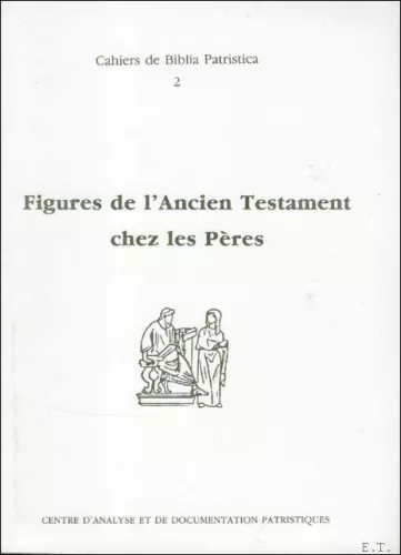 Figures de l'Ancien Testament chez les Pres