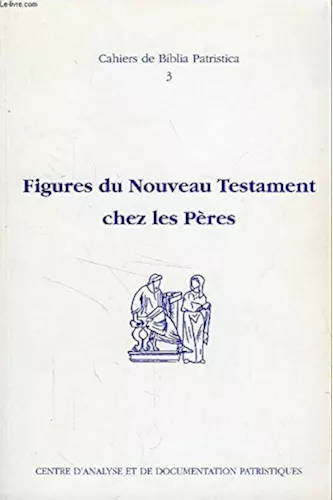 Figures du Nouveau Testament chez les Pres