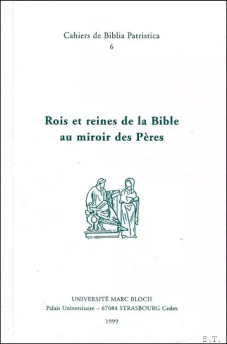 Rois et Reines de la Bible au miroir des Pres