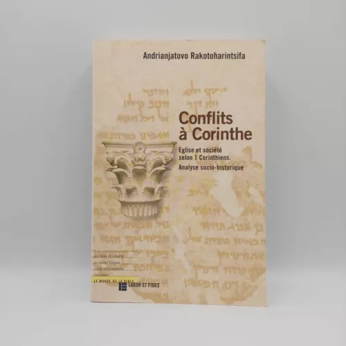 Conflits  Corinthe : Eglise et socit selon 1 Corinthiens : analyse socio-historique