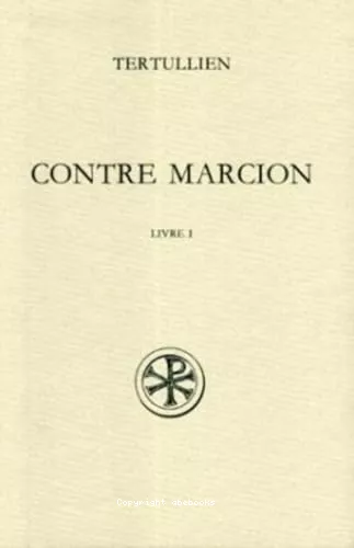 Contre Marcion. Livre I