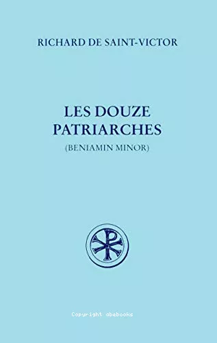 Les Douze patriarches ou Beniamin minor