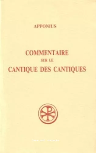 Commentaires sur le Cantique des cantiques. 1 - Livre I-III