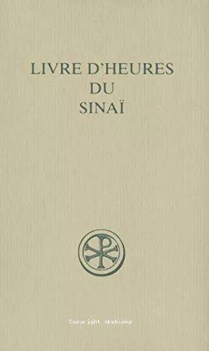 Livre d'heures du Sina : (sinaiticus graecus 864)