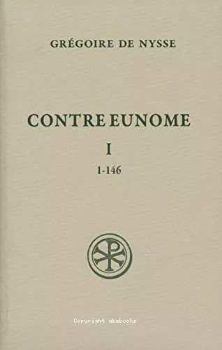 Contre Eunome I. 1-146