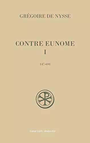 Contre Eunome I : 147-691