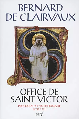 Office de Saint-Victor : Prologue  l'antiphonaire. Lettre 398. [avec CD (CD audio 76) : Office de saint Victor]