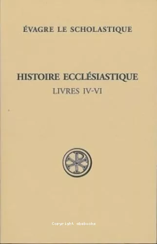 Histoire ecclsiastique. Livres IV-VI