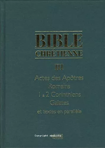 Bible chrtienne. 3* - Commentaires