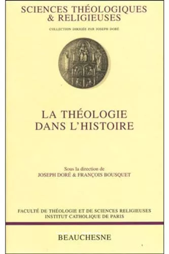 La Thologie dans l'histoire