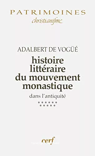 Histoire littraire du mouvement monastique dans l'antiquit: Le Monachisme latin: La Gaule franque et l'Espagne wisigothique (VI-VII sicle)