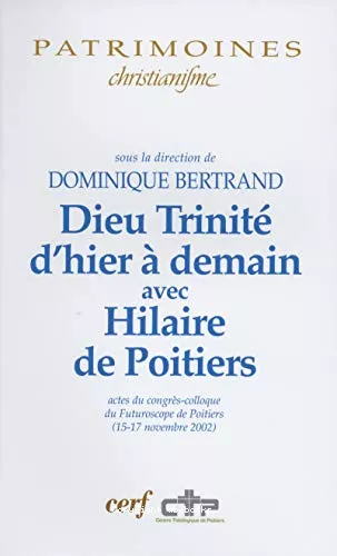 Dieu Trinit d'hier  demain avec Hilaire de Poitiers