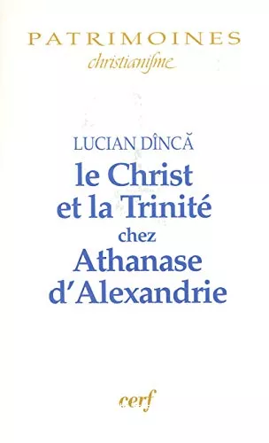 Le Christ et la Trinit chez Athanase d'Alexandrie