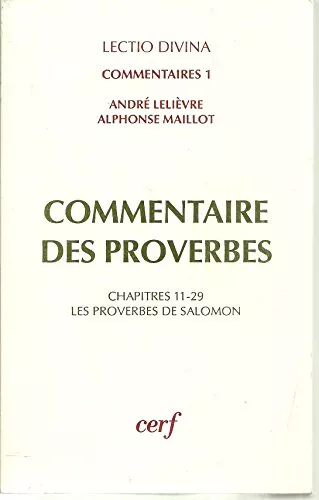 Commentaire des proverbes: les proverbes de Salomon chap. 10-18