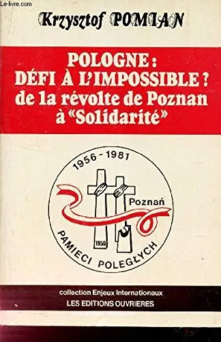 Pologne, dfi  l'impossible ? De la rvolte de Poznan  