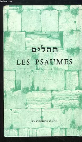 Les Psaumes: edition bilingue hbreu-franais